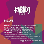 mark copland in concerto al kabala: il grande pianista si esibisce in quartetto a pescara